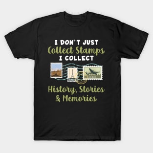 I Don't Just Collect Stamps T-Shirt